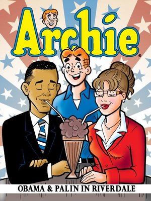 cover image of Archie: Obama & Palin in Riverdale